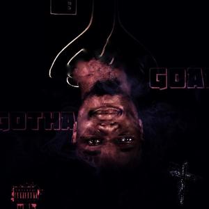 Goalgotha, Vol. 1 (Explicit)