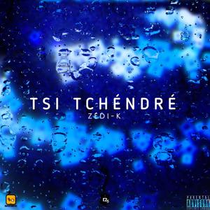 Tsi tchéndré