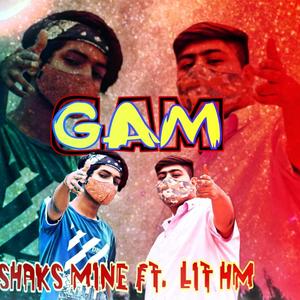 GAM (feat. Lit Hm)