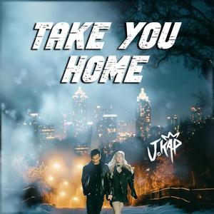 Take You Home