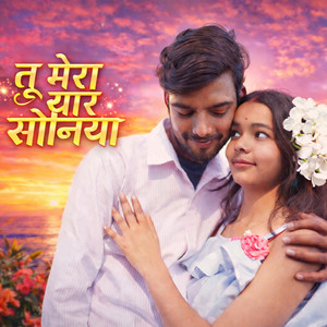 Tu Mera Yaar Soniya