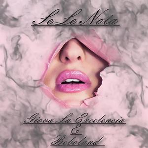 Giova La Excelencia - Se Le Nota(feat. Beboland)