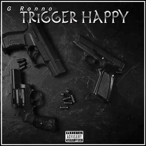 Trigger Happy (Explicit)