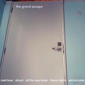 The Grand Escape (Explicit)