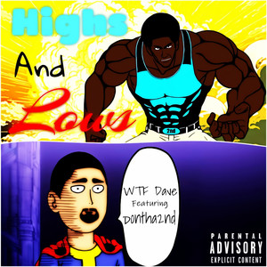 Highs and Lows (Explicit)