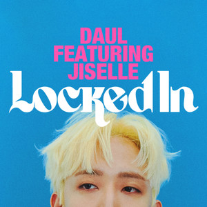 Locked In (Feat. 지셀 (Jiselle))