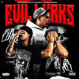 Evil Lurks (feat. Rico 2 Smoove & 3300PQ) (Explicit)