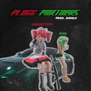 Plugg Partners (feat. Kasane Teto & GUMI) (Explicit)