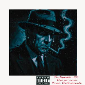 Don Or Sumn (Explicit)