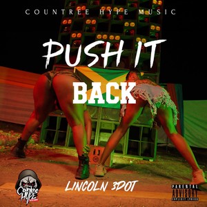 Push It Back (Explicit)