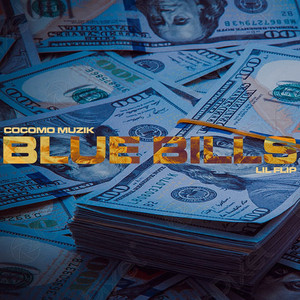 Blue Bills (Explicit)