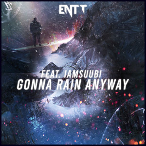 Gonna Rain Anyway (Explicit)