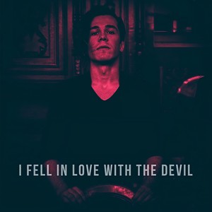 I Fell in Love with the Devil