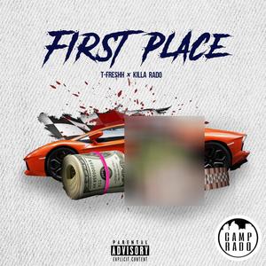 First Place (feat. Camm Rado) [Explicit]