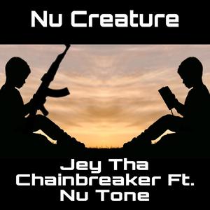 Nu Creature (feat. Nu Tone)