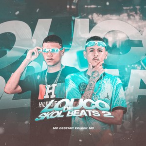 Louco de Skol Beats 2 (Explicit)