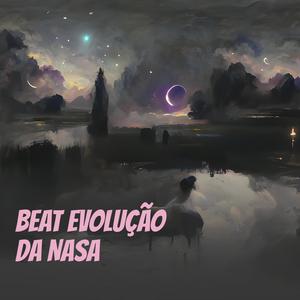 BEAT EVOLUÇÃO DA NASA (Explicit)