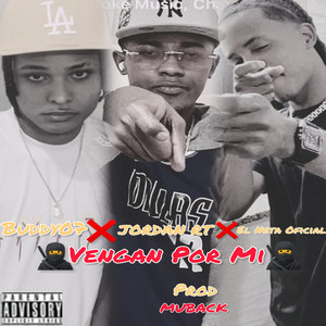 Vengan por Mi (Explicit)