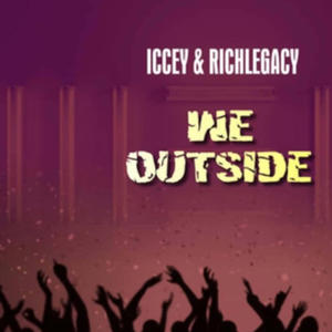 We Outside (feat. RichLegacy)