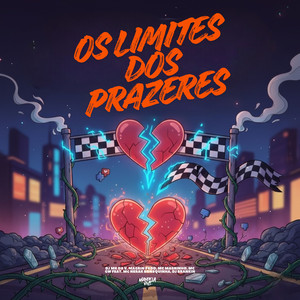 Os Limites dos Prazeres (feat. MC Nerak & DJ Brankin|Explicit)