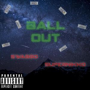 Ball Out (Explicit)