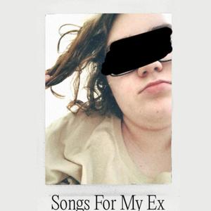 Songs For My Ex