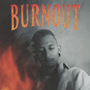 BURNOUT (Explicit)