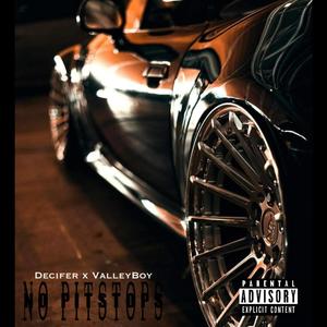 NO PITSTOPS (feat. Decifer) [Explicit]