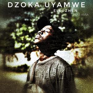 Dzoka Uyamwe (feat. Vusa)