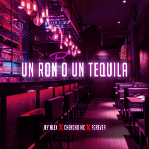 Un Ron o un Tequila (Explicit)