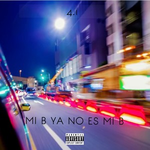 MI B YA NO ES MI B (Radio Edit)