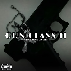 Gun Class II (Explicit)