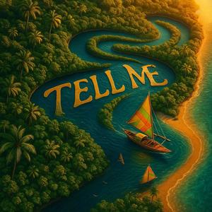 Tell Me (feat. Lady Lyric)