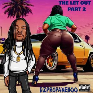 THE LET OUT PART 2 (Explicit)
