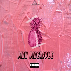 Pink Pineapple (feat. $olomon) (Explicit)