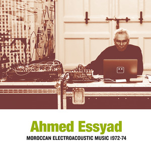 Moroccan Electroacoustic Music 1972-74