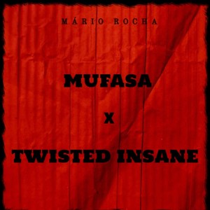 Mufasa (feat. Twisted Insane)