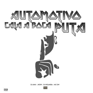 AUTOMOTIVO CALA BOCA PUTA (Explicit)