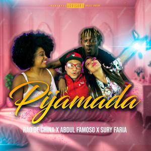 Pijamada (feat. Abdul Famoso & Sury Faria)