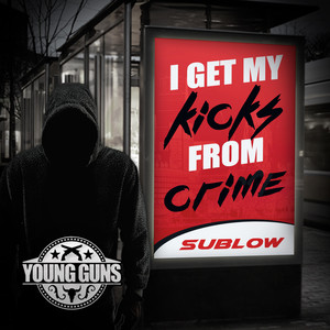 I Get My Kicks From Crime