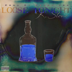 Loose Tonight (Explicit)