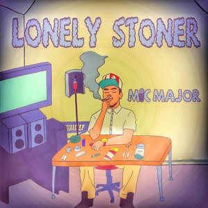 Lonely Stoner (Explicit)