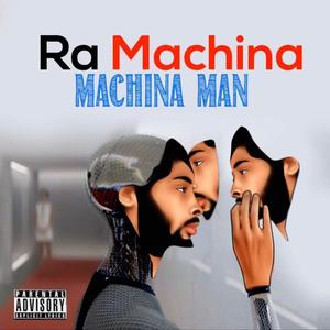 MACHINA MAN (Explicit)