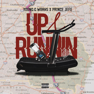 Up and Runnin (Explicit)