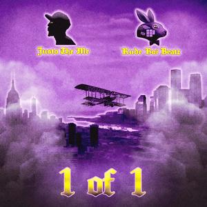 1 of 1 (feat. Justo the Mc) (Explicit)