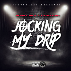 Jocking My Drip (Explicit)