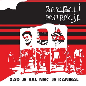 Kad Je Bal Nek' Je Kanibal