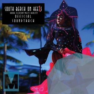 South Beach On Heels Official Film Soundtrack