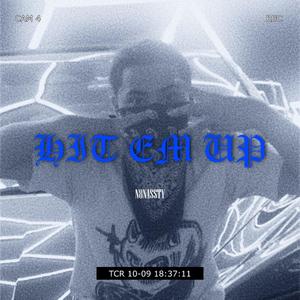 HIT EM UP (Explicit)