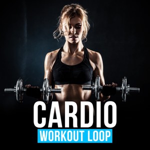 Cardio Workout Loop